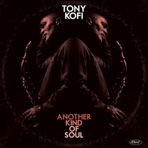 Another Kind of Soul, płyta winylowa Tony Kofi