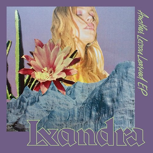 Another Lesson Learned EP Lxandra