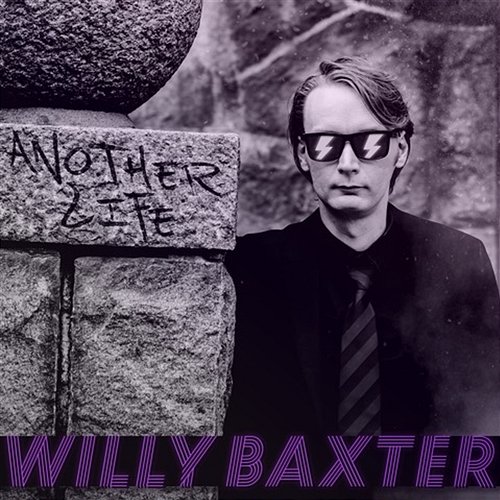Another Life Willy Baxter