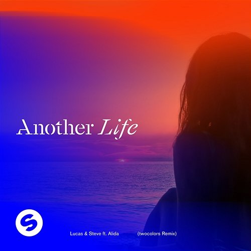 Another Life Lucas & Steve feat. Alida