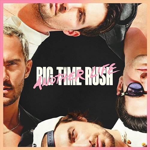 Another Life Big Time Rush