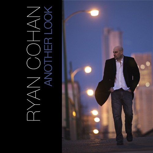 Another Look Ryan Cohan