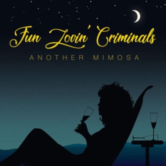 Another Mimosa Fun Lovin' Criminals