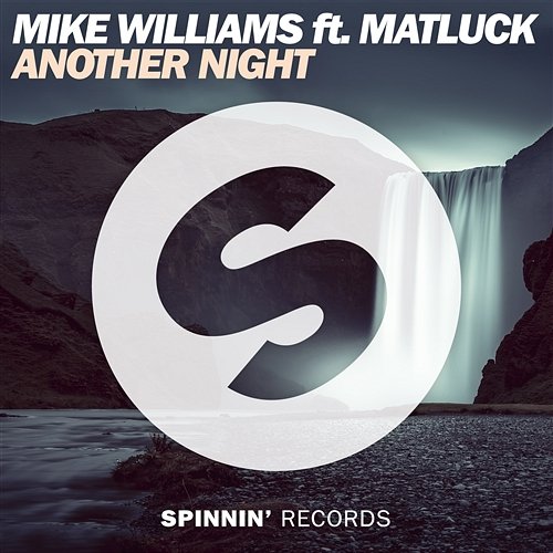 Another Night Mike Williams feat. Matluck