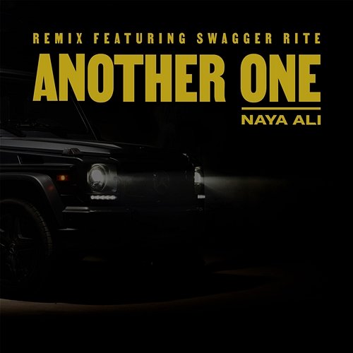 Another One Naya Ali feat. Swagger Rite