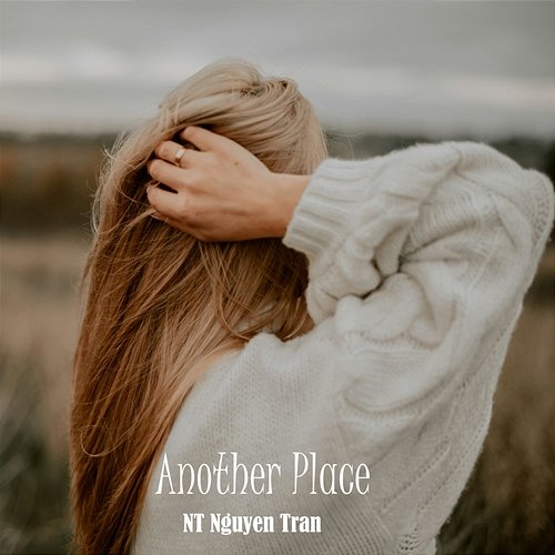 Another Place NT Nguyen Tran