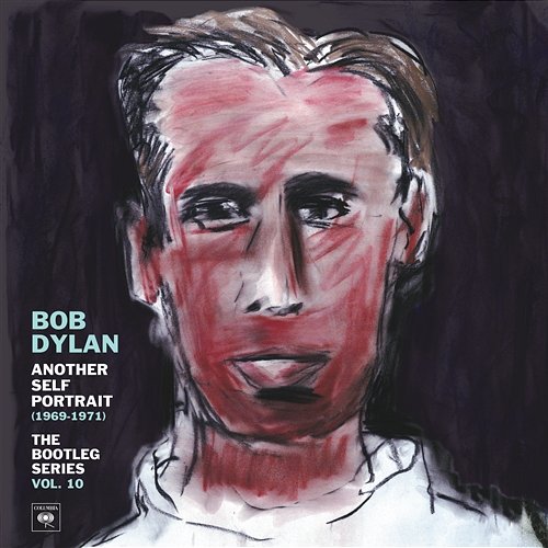 Another Self Portrait (1969-1971): The Bootleg Series, Vol. 10 Bob Dylan