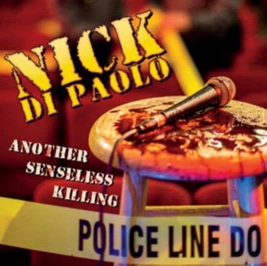 Another Senseless Killing Nick DiPaolo