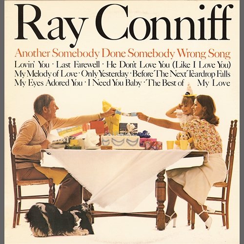 Another Somebody Done Somebody Wrong Song Ray Conniff