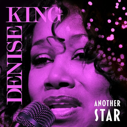 Another Star Denise King
