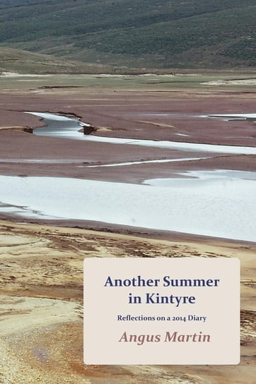 Another Summer in Kintyre Martin Angus