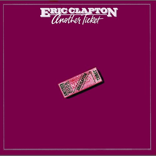 Another Ticket Eric Clapton