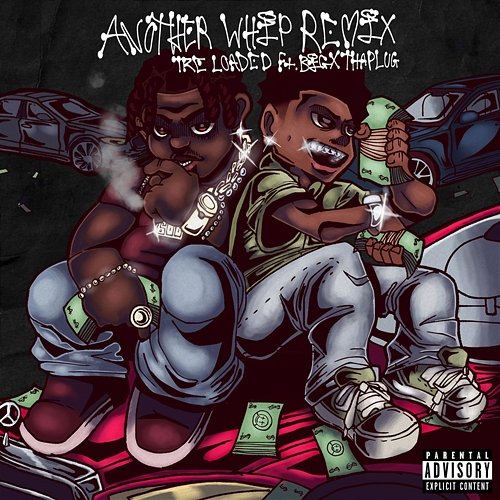 Another Whip BigXthaPlug, Tre Loaded