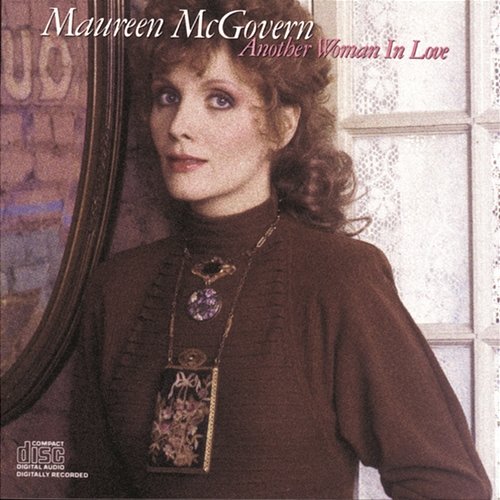 Another Woman in Love Maureen McGovern