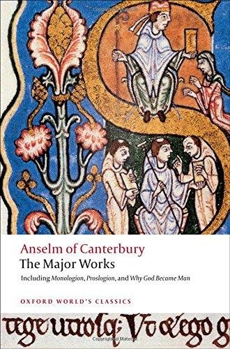 Anselm of Canterbury: The Major Works Oxford World's Classics