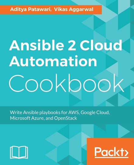 Ansible 2 Cloud Automation Cookbook Aditya Patawari, Vikas Aggarwal