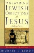 Answering Jewish Objections to Jesus Brown Michael L.