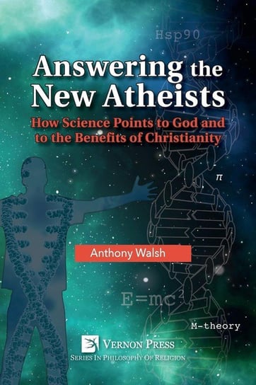 Answering the New Atheists Walsh Anthony