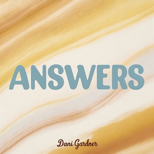 Answers Dani Gardner
