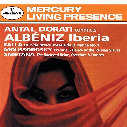 Antal Dorati Conducts Albéniz: Iberia; Falla: La Vida Breve; Moussorgsky; Smetana Minnesota Orchestra, Antal Doráti
