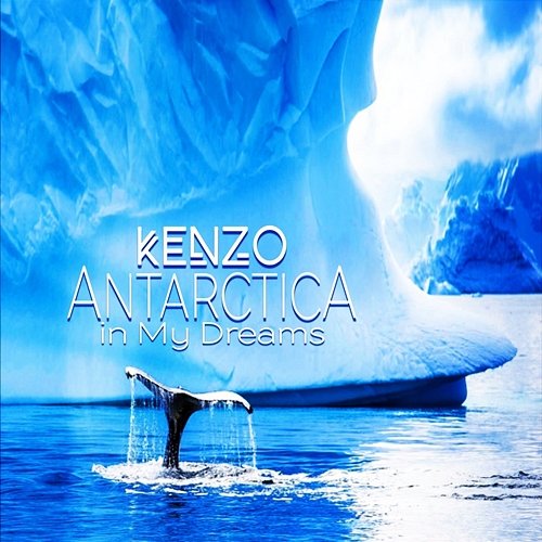 Antarctica in My Dreams Kenzo