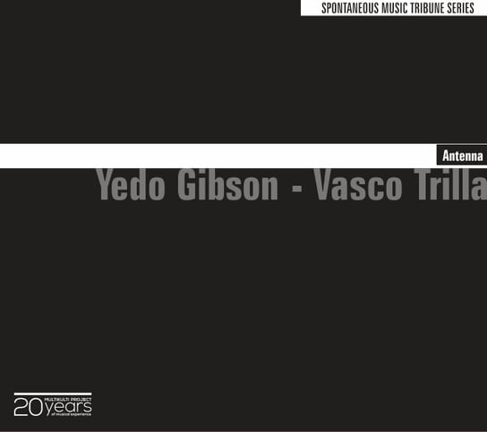 Antenna Gibson Yedo, Trilla Vasco