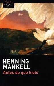 Antes De Que Hiele Mankell Henning