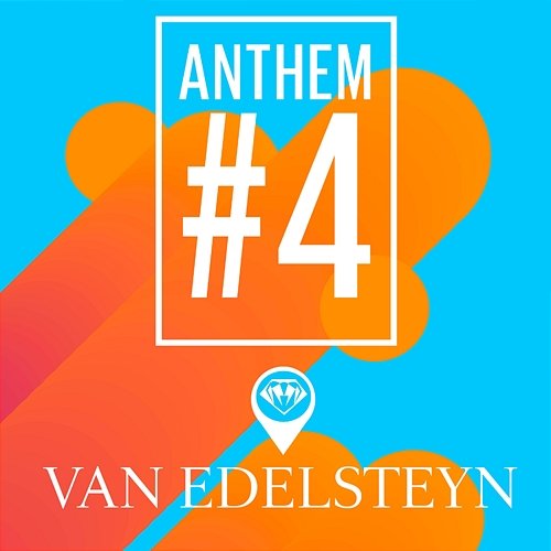 Anthem #4 Van Edelsteyn