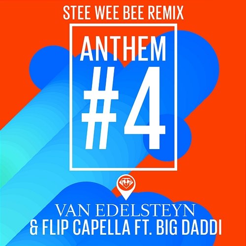 Anthem #4 (Stee Wee Bee Remix) Van Edelsteyn