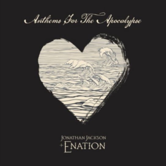 Anthems for the Apocalypse Jonathan Jackson + Enation
