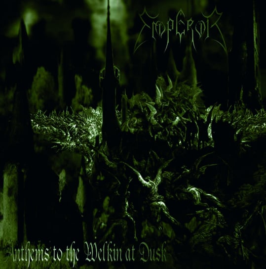 Anthems To The Welkin At Dusk Emperor