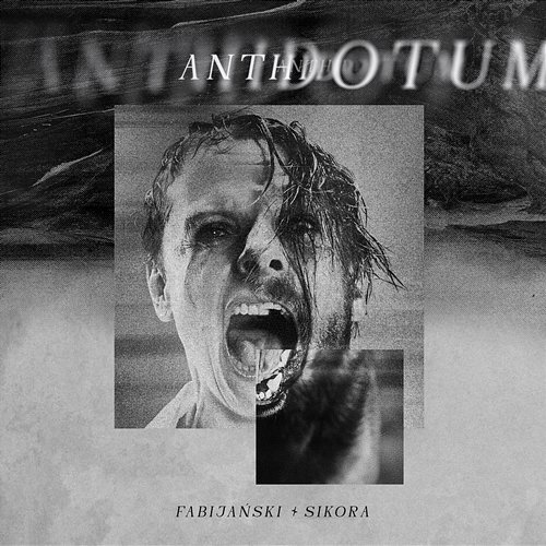 ANTHIDOTUM Natalia Sikora, Fabijański
