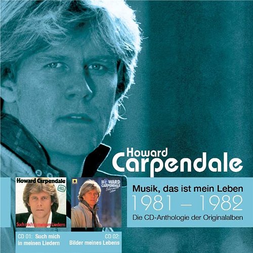 Anthologie Vol. 8: Such Mich In Meinen Liedern / Bilder Meines Lebens Howard Carpendale