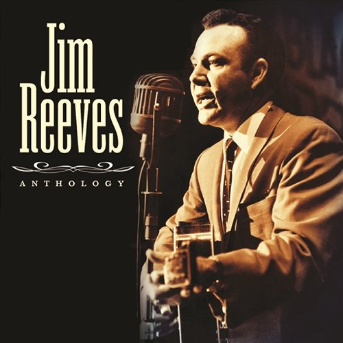 Anthology Jim Reeves