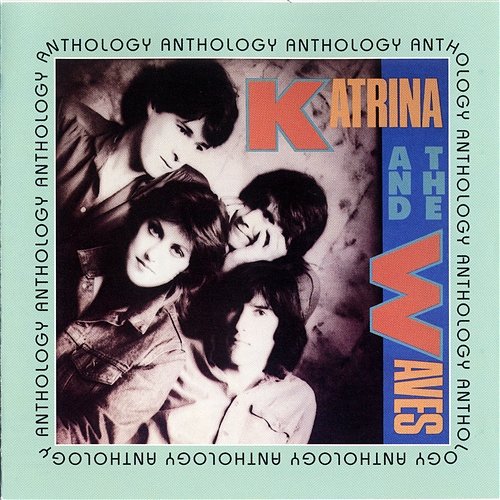 Anthology Katrina & The Waves