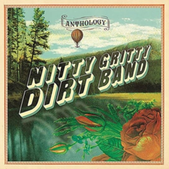 Anthology The Nitty Gritty Dirt Band