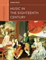 Anthology for Music in the Eighteenth Century Rice John A.
