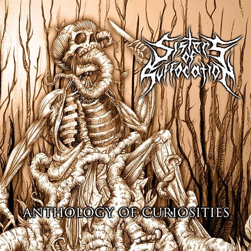 Anthology of Curiosities Sisters of Suffocation