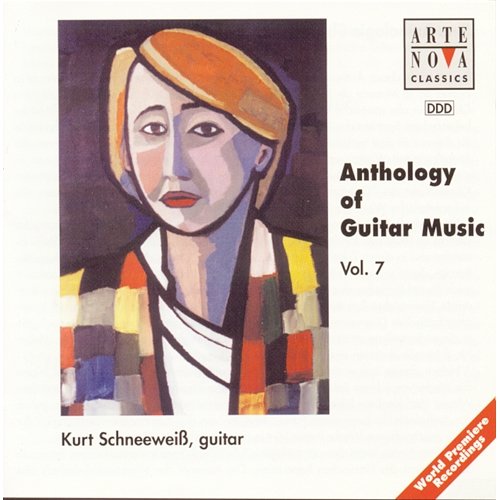 Anthology Of Guitar Music Vol. 7 Kurt Schneeweiß
