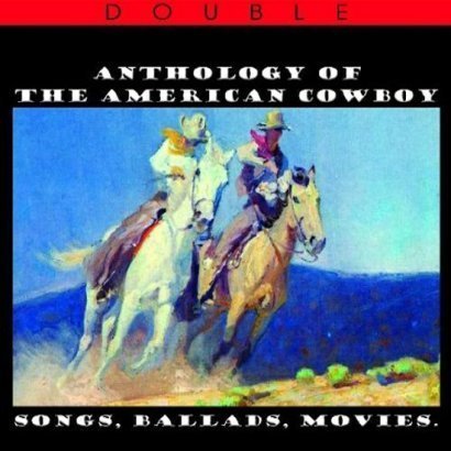 Anthology Of The American Cowboy Morricone Ennio, Laine Frankie, Dean Martin, Rogers Roy, Sons of the Pioneers