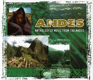Anthology of the Andes Various Artists