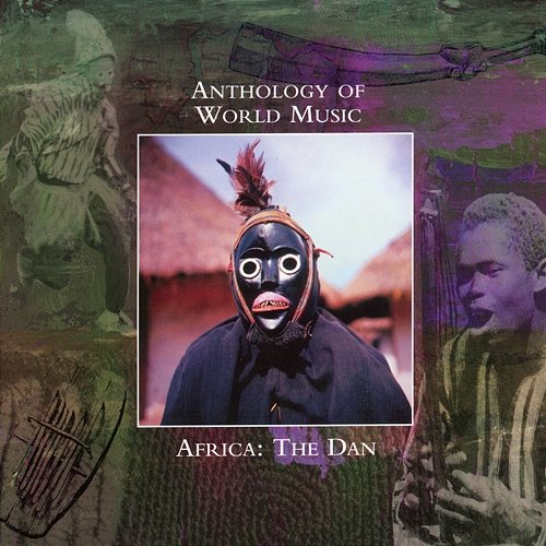 Anthology Of World Music: Africa - The Dan Various Artists