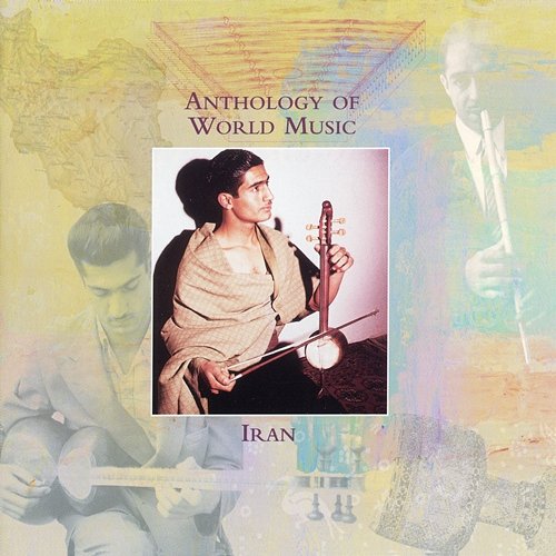 Anthology Of World Music: Iran Various Artists