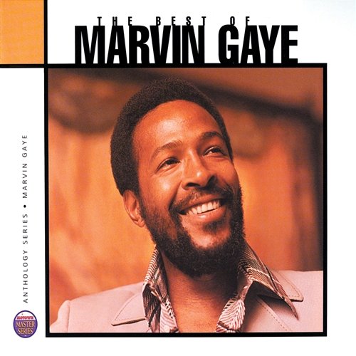Anthology: The Best Of Marvin Gaye Marvin Gaye