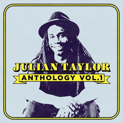 Anthology Vol. 1 Julian Taylor