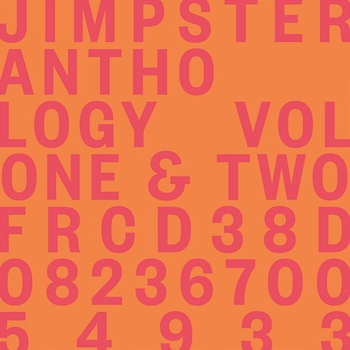 Anthology Volumes One & Two Jimpster