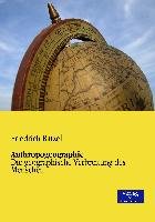 Anthropogeographie Ratzel Friedrich