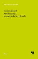 Anthropologie in pragmatischer Hinsicht Kant Immanuel