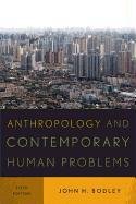 Anthropology and Contemporary Human Problems Bodley