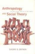 Anthropology and Social Theory Ortner Sherry B.
